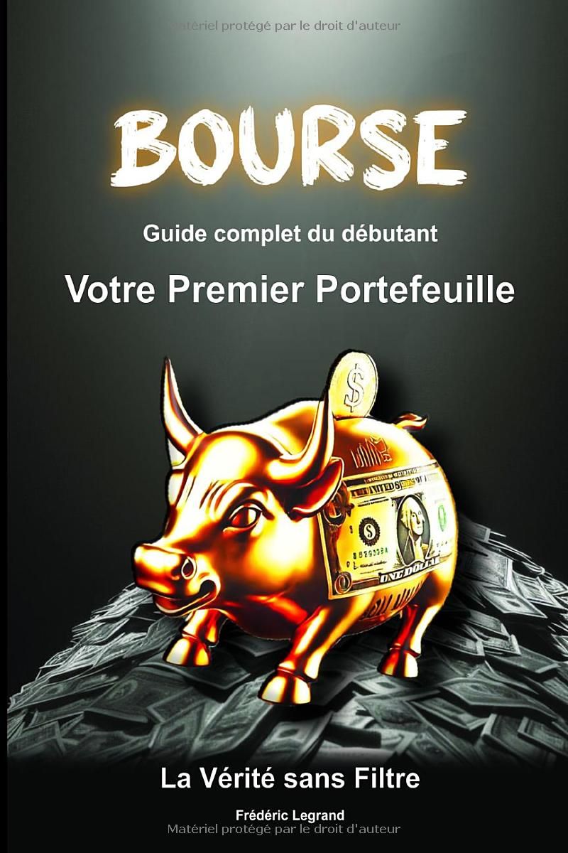 Bourse Guide Complet du débutant Votre Premier Portefeuille