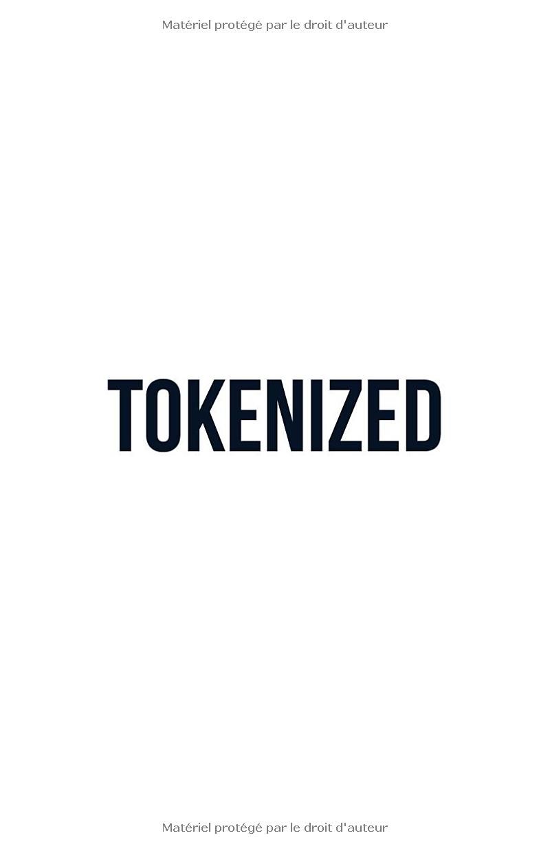 TOKENIZED: Un monde de richesse souvre à ceux qui osent le découvrir.