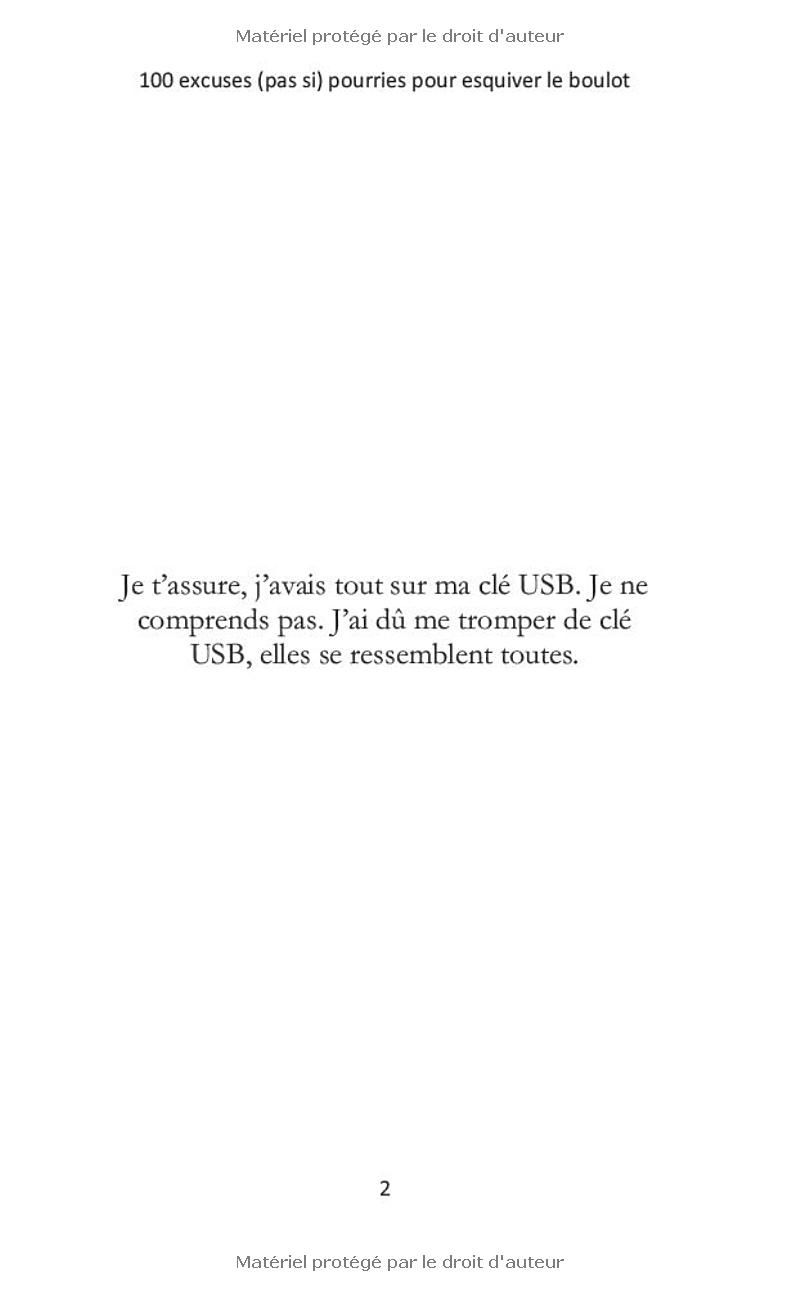 100 excuses (pas si) pourries pour esquiver le boulot: Le guide ultime pour éviter de travailler, sans culpabiliser