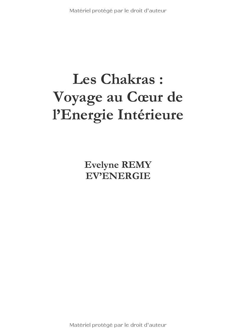 LES CHAKRAS : VOYAGE AU COEUR DE LENERGIE INTERIEURE